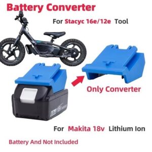 Battery Adapter Converter for Stacyc electric balance bikes to Makita 18V Li-ion Battery Adapter BL1860B